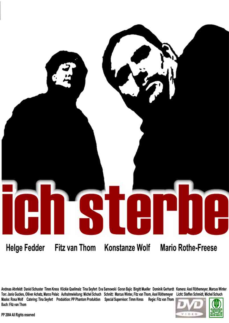 dvd-cover "ich sterbe", D2004 - a film made by fitz van thom